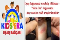 “Kids Era” bağçasında zorakılıq iddiaları - TƏFƏRRÜAT “Kids Era” bağçasında zorakılıq iddiaları - TƏFƏRRÜAT