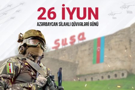 Güclü ordu – müstəqil dövlətin sarsılmaz təminatı 